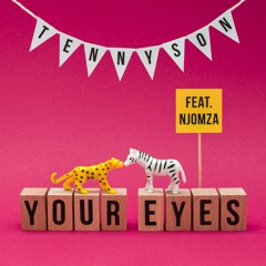 Your Eyes (ft. Njomza)