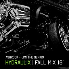 HYDRAULIX - FALL 2016 MIX