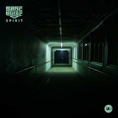 Bare Noize - Spirit