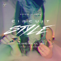 CIRCUIT STYLE | HARD MIX 003 | KARDIAK