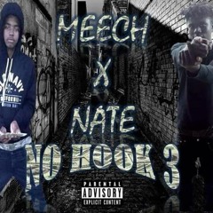 Meech ft Natewitda38 - No Hook III (Official Song)