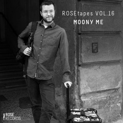 ROSEtape Vol. 16 | MOONY ME