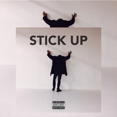 STICK UP