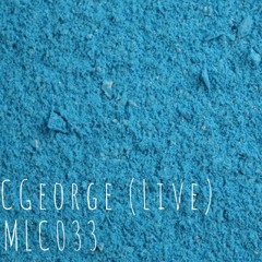 CGeorge (Live) - [MLC033]