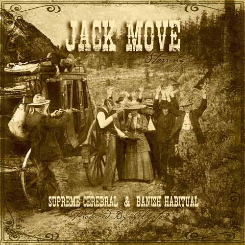 Supreme Cerebral - Jack Move Feat. Banish Habitual (Prod. By: Clypto)