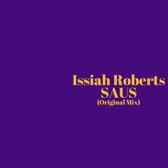 Issiah Roberts - Saus (Original Mix) Teaser
