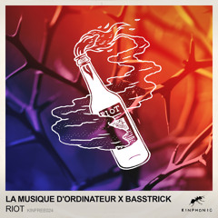 La Musique D'Ordinateur x Basstrick - Riot