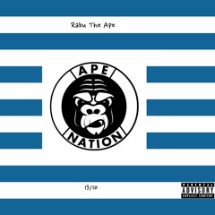 Rabu The Ape  - Mxney ll/Said It!