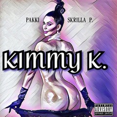 PAKKI x SKRILLA P - Kimmy K.