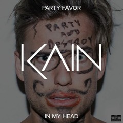 Party Favor - In My Head ft. Georgia Ku (KAIN Remix)