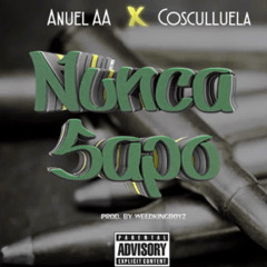 Anuel Ft. Cosculluela - Nunca Sapo Remix