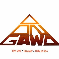 On Gawd Ft. Tray Geez x DiglaBaby