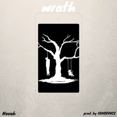 Wrath [Prod. By IGNORVANCE]