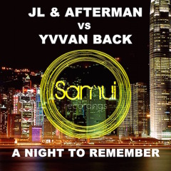JL & AFTERMAN VS YVVAN BACK " A Night To Remember "