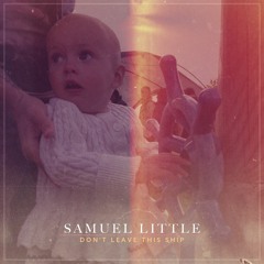 [Pop/Acoustic] Sam Little - "When It Rains, It Floods" (P, E, M, Ma)