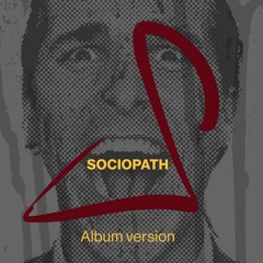 Sociopath (full version)