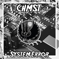 CHMST - System Error [Free Download]