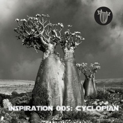 A.Muse Creative Presents: Inspiration 005 (cyclopian) (techno)