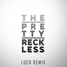 The Pretty Reckless (Luck Remix)