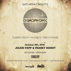 Live DJ Set at DISKOPHONIC - Julius Papp at Forgery in San Francisco on Sat. Oct. 8, 2016