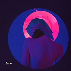Gone