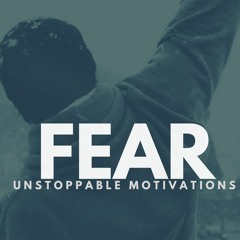 FEAR ► Motivational And Inspirational Speech For Success In Life 2016