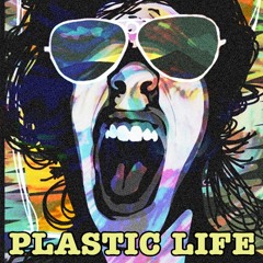 Plastic Life