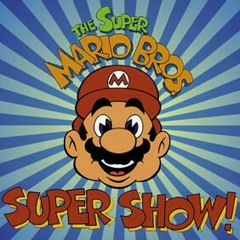 Super Mario Brothers Super Show!