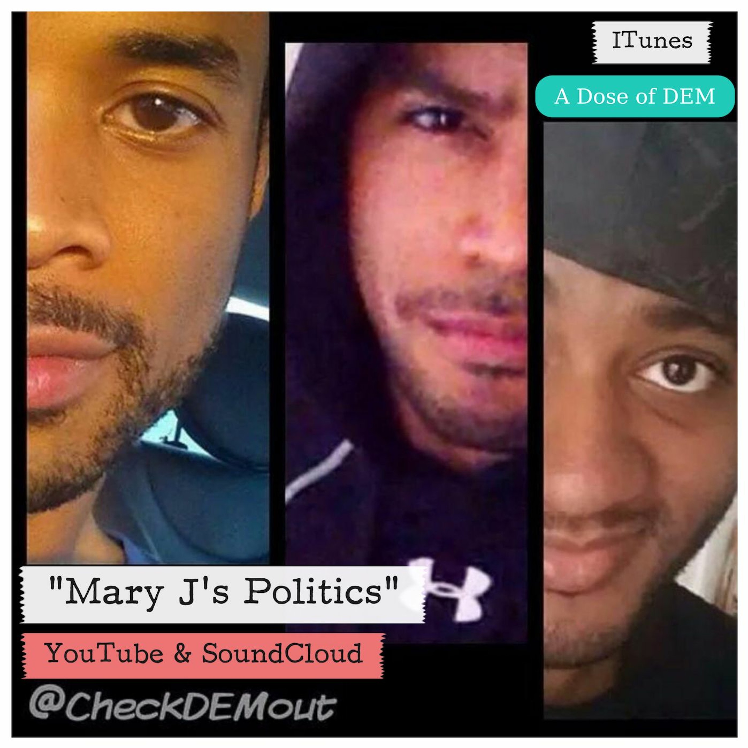 A Dose Of DEM: "Mary J's Politics" episode artwork