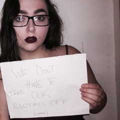 We Don't Have To Take Our Clothes Off (cover)