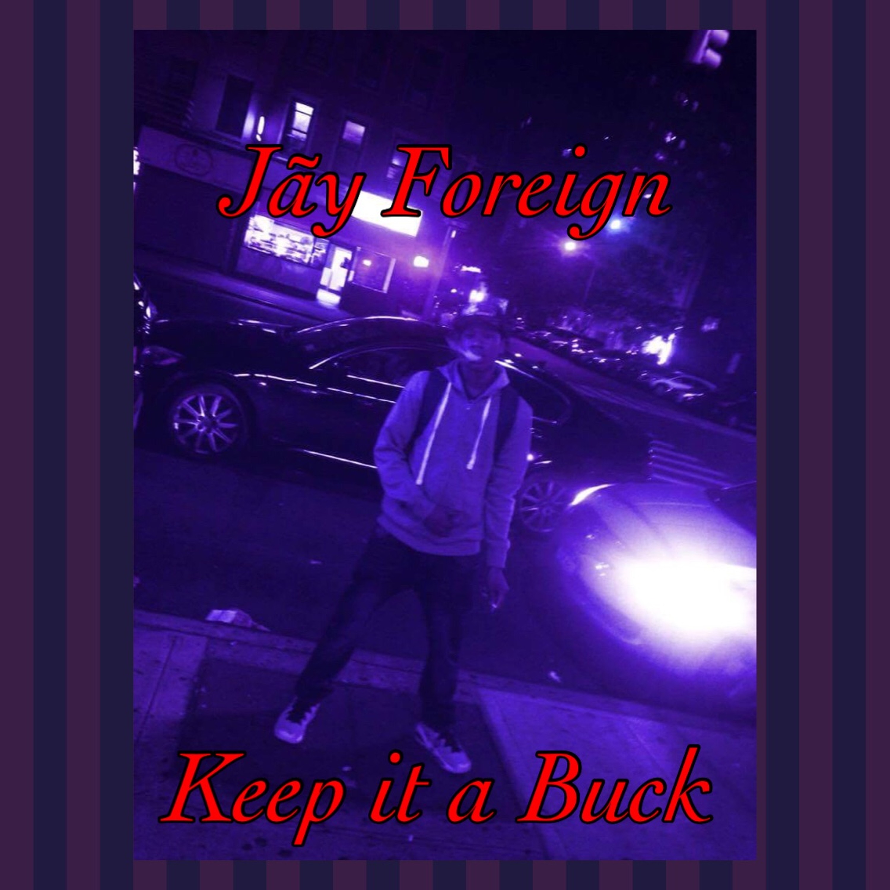 Jay Foreign99-keep it a Buck episode artwork