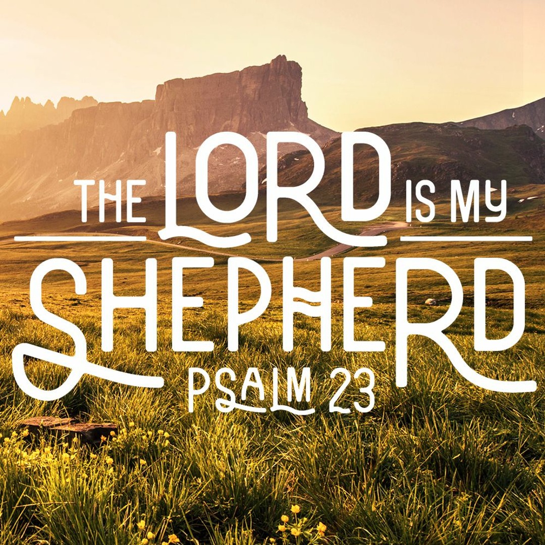 Stream The Lord is My Shepherd Part 1: The Good Shepherd by LWCHouma ...