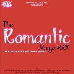 Rockstar Bhangra - The "Romantic" MegaMiX