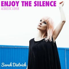 Sarah Dietrich - Enjoy the Silence