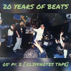 Beats 05' pt. 2 [CliffNoteS Tape]