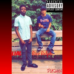 Pushin - Rico Ralph (Ft.Lial)