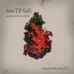 Antesis - Aquilinum Cordis [monochromatic music]            . |Buy= FreeDownload|