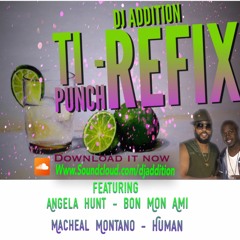 Ti Punch Riddim (djaddition Refix) Macheal Montano - Human
