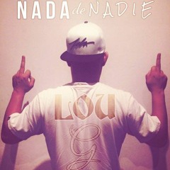 Nada De Nadie - Lou G