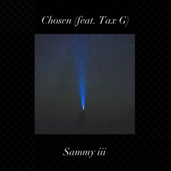 Chosen Ones (feat. Tax G)