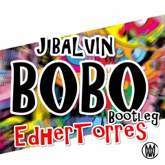 Bobo (EDT Dembow Bootleg)[WORLDWIDE PREMIERE]