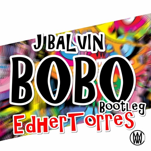 Bobo (EDT Dembow Bootleg)[WORLDWIDE PREMIERE]