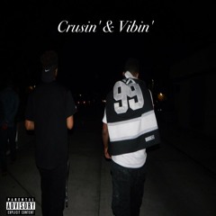 Cruisin' & Vibin'
