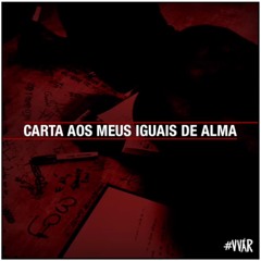 SANT - Carta Aos Meus Iguais De Alma