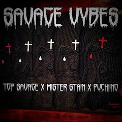 Savage Viibes (TOP SAVAGE x MISTER STAIN x PVCHIINO
