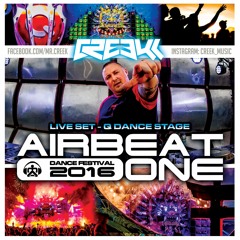 Creek @ Airbeat One 2016(Q Dance Stage)