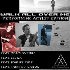 Walk All Over Me (Performing Artist Edition)