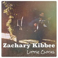 Zachary Kibbee - My Own Two Feet