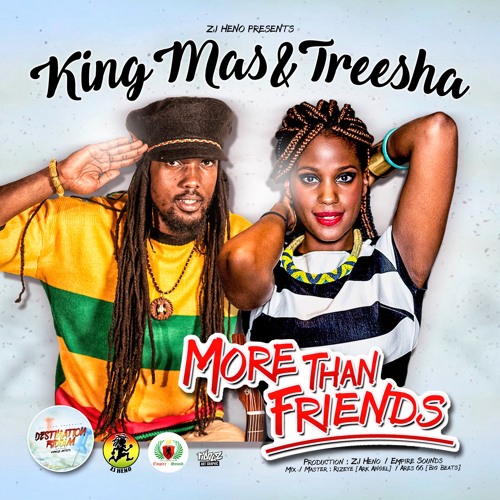 King MAS feat. Treesha- More Than Friends
