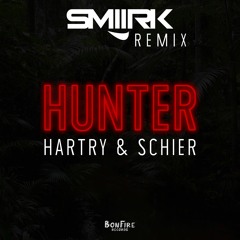 Harty & Schier - Hunter (SMIIRK Remix)
